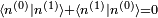 \scriptstyle \langle n^{(0)}\mid n^{(1)}\rangle  + \langle n^{(1)}\mid n^{(0)}\rangle = 0
