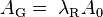  A_{\mathrm{G}} = \; \lambda_{\mathrm{R}} A_0 