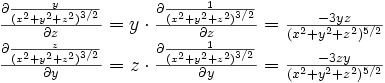  \begin{matrix} \\ \frac {\partial \frac{y}{(x^2+y^2+z^2)^{3/2}}} {\partial z}= y\cdot\frac {\partial \frac{1}{(x^2+y^2+z^2)^{3/2}}}{\partial z} = \frac{-3yz}{(x^2+y^2+z^2)^{5/2}}  \\ \frac {\partial \frac{z}{(x^2+y^2+z^2)^{3/2}}} {\partial y}= z\cdot\frac {\partial \frac{1}{(x^2+y^2+z^2)^{3/2}}}{\partial y} = \frac{-3zy}{(x^2+y^2+z^2)^{5/2}}  \end{matrix} 