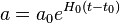 a = a_0 e^{H_0 (t - t_0)}