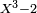 \scriptstyle X^3-2