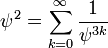 \psi^2=\sum^\infty_{k=0} \frac{1}{\psi^{3k}}\,