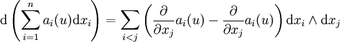 \mathrm d \left(\sum_{i=1}^n a_i(u) \mathrm d x_i \right)= \sum_{i<j} \left(\frac{\partial }{\partial x_j} a_i(u)-\frac{\partial }{\partial x_j} a_i(u)\right) \mathrm d x_i \wedge \mathrm d x_j
