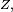 \scriptstyle\ Z,
