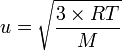 u = \sqrt{\frac{3\times RT}{M}}