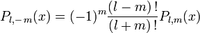 P_{l,- \, m}(x) = (-1)^m \frac{(l-m) \, ! }{(l +m) \, !} P_{l,m}(x)