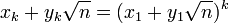x_k+y_k\sqrt{n} = (x_1+y_1\sqrt{n})^k