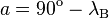 a = 90^\mathrm{o} - \lambda_\mathrm{B}\,
