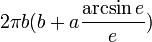 2 \pi b (b + a \frac{\arcsin e}{e})