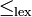 \leq_\mathrm{lex}