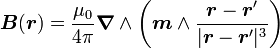 \boldsymbol B(\boldsymbol r) = \frac{\mu_0}{4 \pi} \boldsymbol \nabla \wedge \left(\boldsymbol m \wedge \frac{\boldsymbol r - \boldsymbol r'}{|\boldsymbol r - \boldsymbol r'|^3}\right)