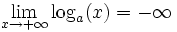 \lim_{x \to +\infty} \log_a(x) = -\infty \,\!