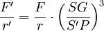 \frac{F'}{r'} = \frac{F}{r} \cdot \left(\frac{SG}{S'P}\right)^3