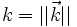 k = ||\vec{k}||