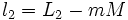 l_2 = L_2 - m M  \,