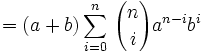 =(a+b)\sum_{i=0}^n\,{n \choose i}a^{n-i}b^{i}