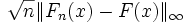 \sqrt{n}\|F_n(x)-F(x)\|_\infty