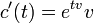 c'(t)= e^{tv}v\,
