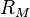 R_M \,