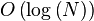 O \left ( \log{\left( N \right)}\right)