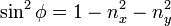 \sin^2 \phi = 1 - n_x^2 - n_y^2