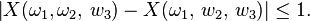 \left|X(\omega_{1},\omega_{2},\, w_{3})-X(\omega_{1},\,w_{2},\, w_{3}) \right|\le 1.