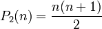 P_2(n)=\frac{n(n+1)}{2}