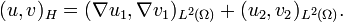  (u,v)_H = (\nabla u_1,\nabla v_1)_{L^2(\Omega)} + (u_2,v_2)_{L^2(\Omega)}.