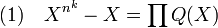 (1)\quad X^{n^k} - X = \prod Q(X)