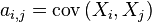 a_{i,j}=\textrm{cov}\left(X_i,X_j\right)