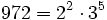  972=2^2 \cdot  3^5