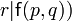 r|\mathsf{f}(p,q))