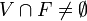  V\cap F\not=\emptyset