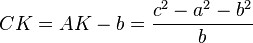 CK= AK-b=\frac{c^2-a^2-b^2}{b}