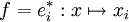 f=e_i^*: x \mapsto x_i