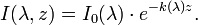  I(\lambda, z) = I_0(\lambda) \cdot e^{-k(\lambda) z}.