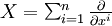 \textstyle X=\sum_{i=1}^n\frac{\partial}{\partial x^i}