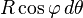 R\cos\varphi\,d\theta