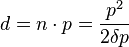 d = n \cdot p = \frac{p^2}{2 \delta p}