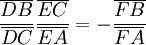  \frac{\overline{DB}}{\overline{DC}}\frac{\overline{EC}}{\overline{EA}} = - \frac{\overline{FB}}{\overline{FA}} 