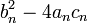 b_n^2 - 4 a_n c_n