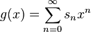 g(x)=\sum_{n=0}^\infty s_n x^n