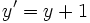 y'=y+1\,