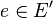 e \in E'\,