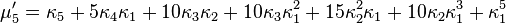\mu'_5=\kappa_5+5\kappa_4\kappa_1+10\kappa_3\kappa_2 +10\kappa_3\kappa_1^2+15\kappa_2^2\kappa_1 +10\kappa_2\kappa_1^3+\kappa_1^5\,
