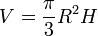 V = \frac{\pi}{3}R^2H