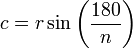 c = r\sin\left(\dfrac{180}{n}\right)