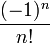 \frac{(-1)^n}{n!}\,