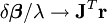  \delta\boldsymbol\beta/\lambda\to \mathbf{J}^T \mathbf{r}