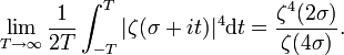 \lim_{T \rightarrow \infty}\frac1{2T}\int_{-T}^T|\zeta(\sigma+it)|^4 \mathrm dt=\frac{\zeta^4(2\sigma)}{\zeta(4\sigma)}.\,\!